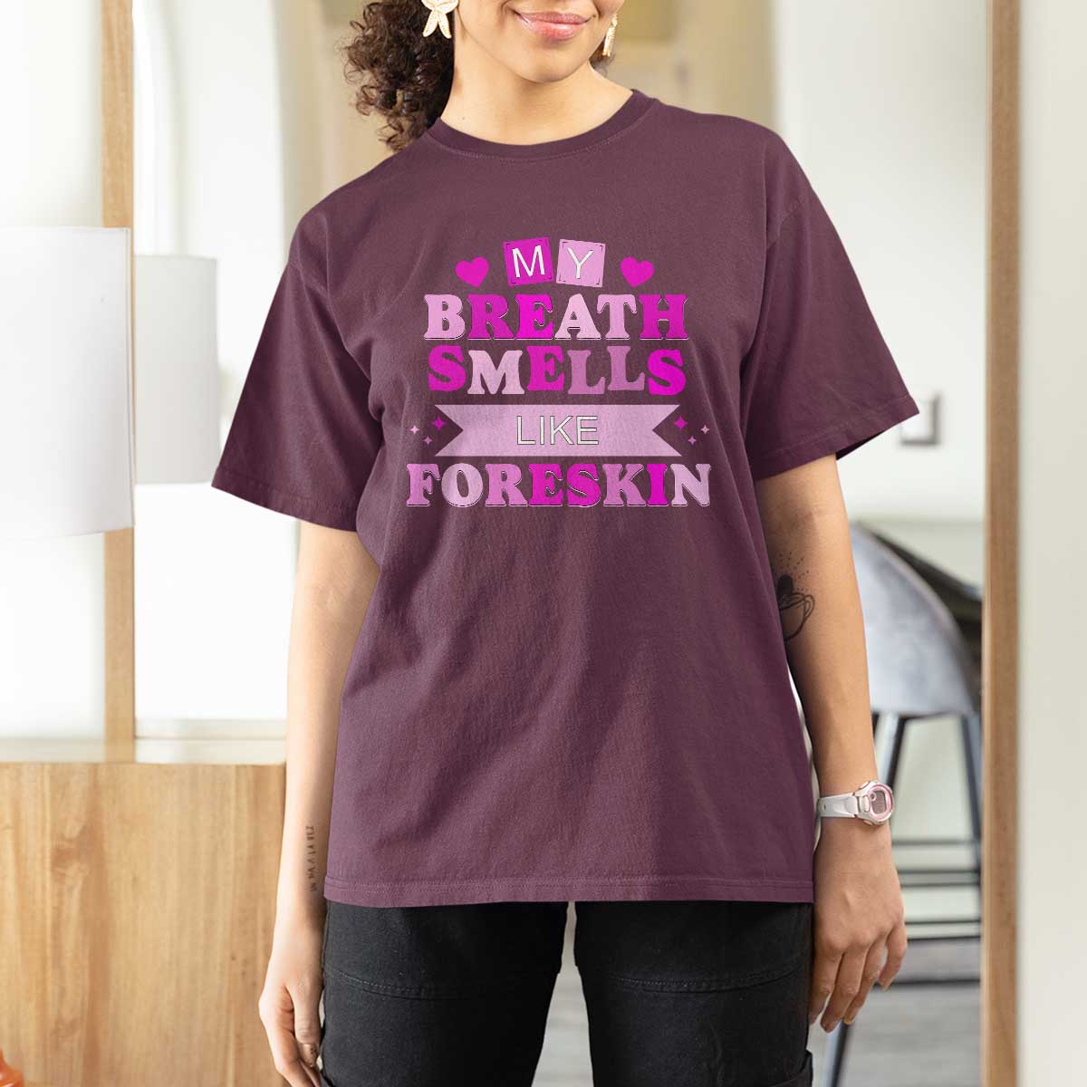 Dirty Humor T Shirt For Women My Breath Smells Like Foreskin - Wonder Print Shop
