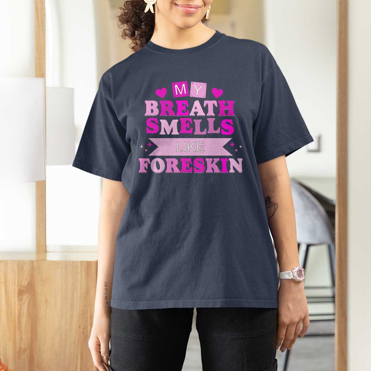 Dirty Humor T Shirt For Women My Breath Smells Like Foreskin - Wonder Print Shop