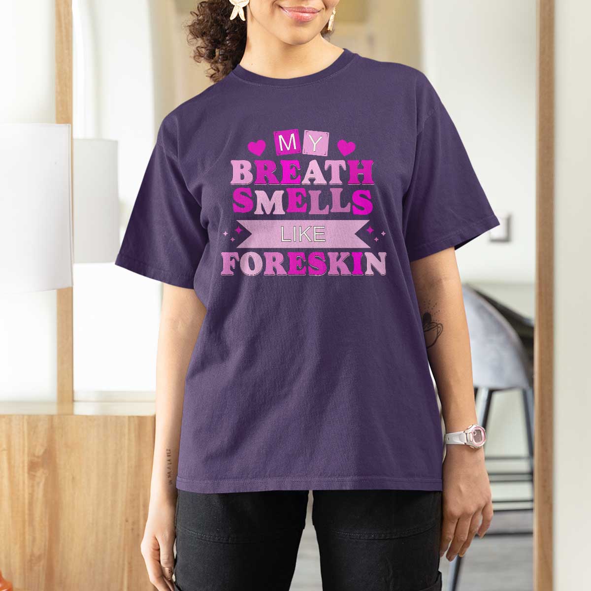 Dirty Humor T Shirt For Women My Breath Smells Like Foreskin - Wonder Print Shop