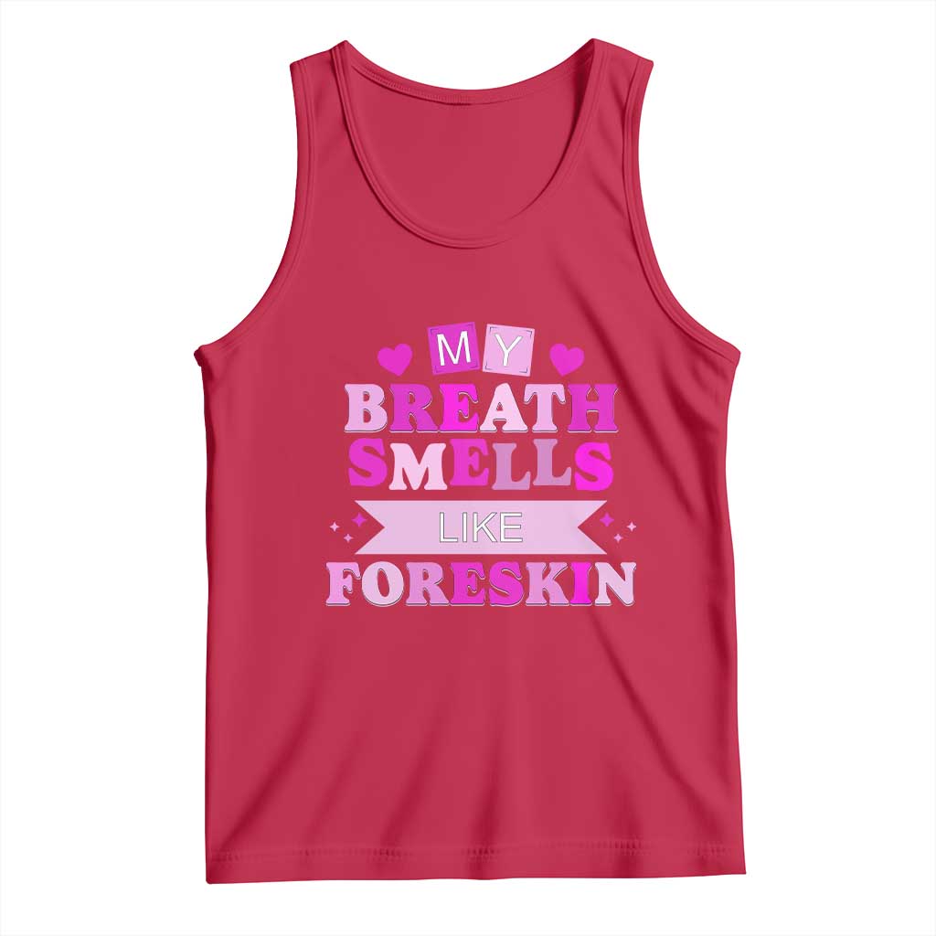 Dirty Humor Tank Top My Breath Smells Like Foreskin - Wonder Print Shop