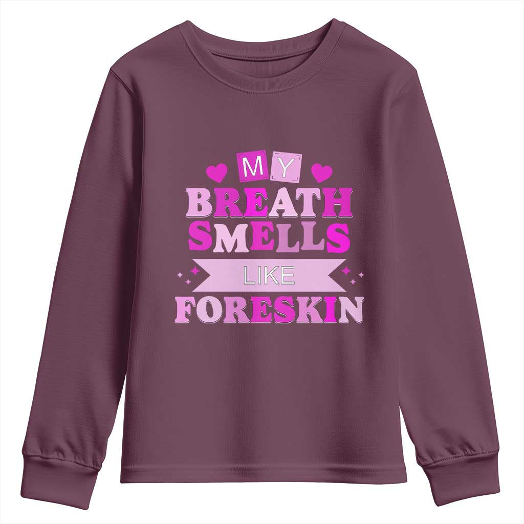 Dirty Humor Youth Sweatshirt My Breath Smells Like Foreskin - Wonder Print Shop