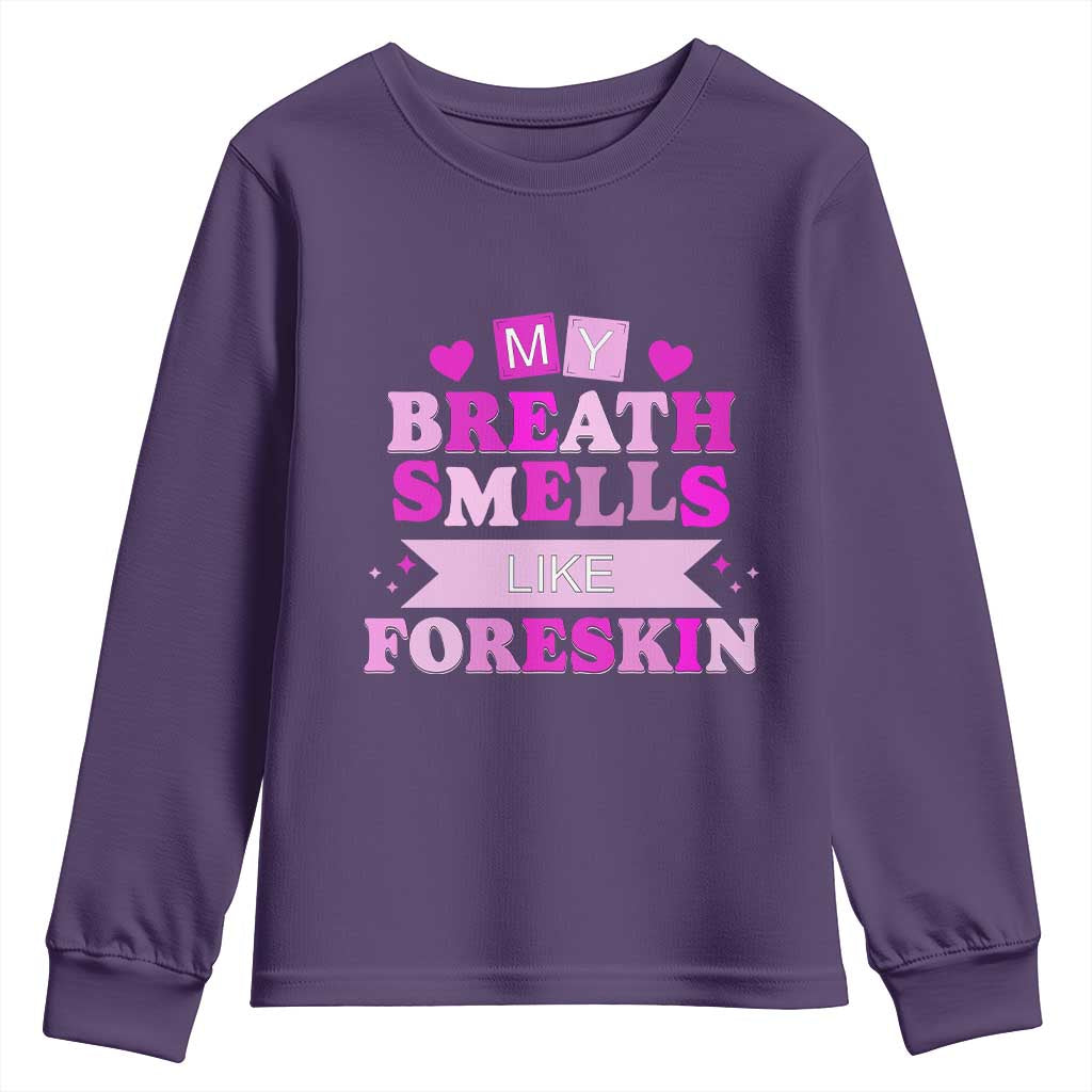Dirty Humor Youth Sweatshirt My Breath Smells Like Foreskin - Wonder Print Shop