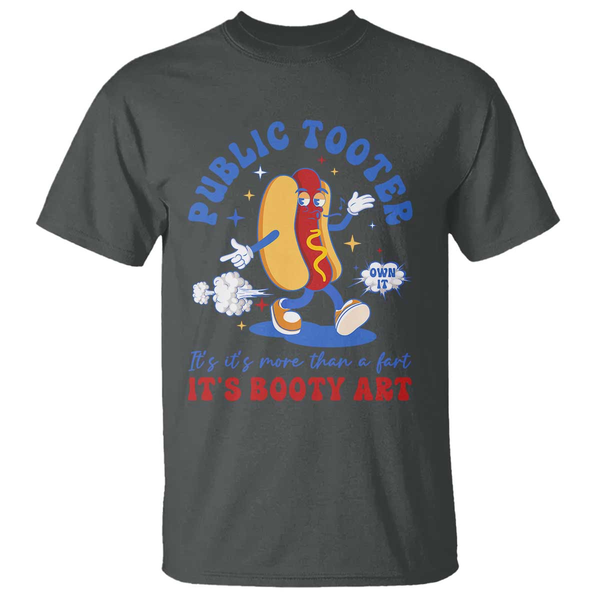 Funny Embarrassing T Shirt Public Tooter It's More Than A Fart Inappropriate - Wonder Print Shop