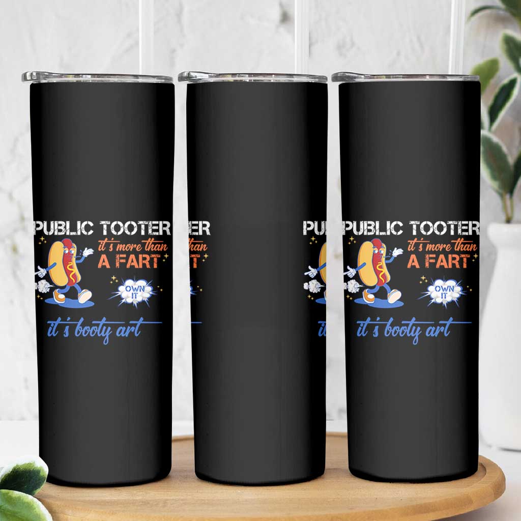 Public Tooter Skinny Tumbler Its More Than A Fart Funny Inappropriate Embarrassing - Wonder Print Shop