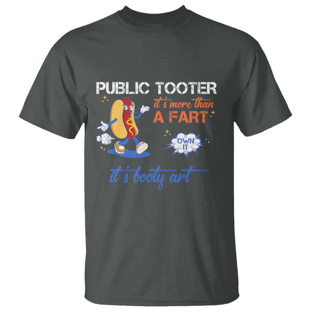 Public Tooter T Shirt Its More Than A Fart Funny Inappropriate Embarrassing - Wonder Print Shop