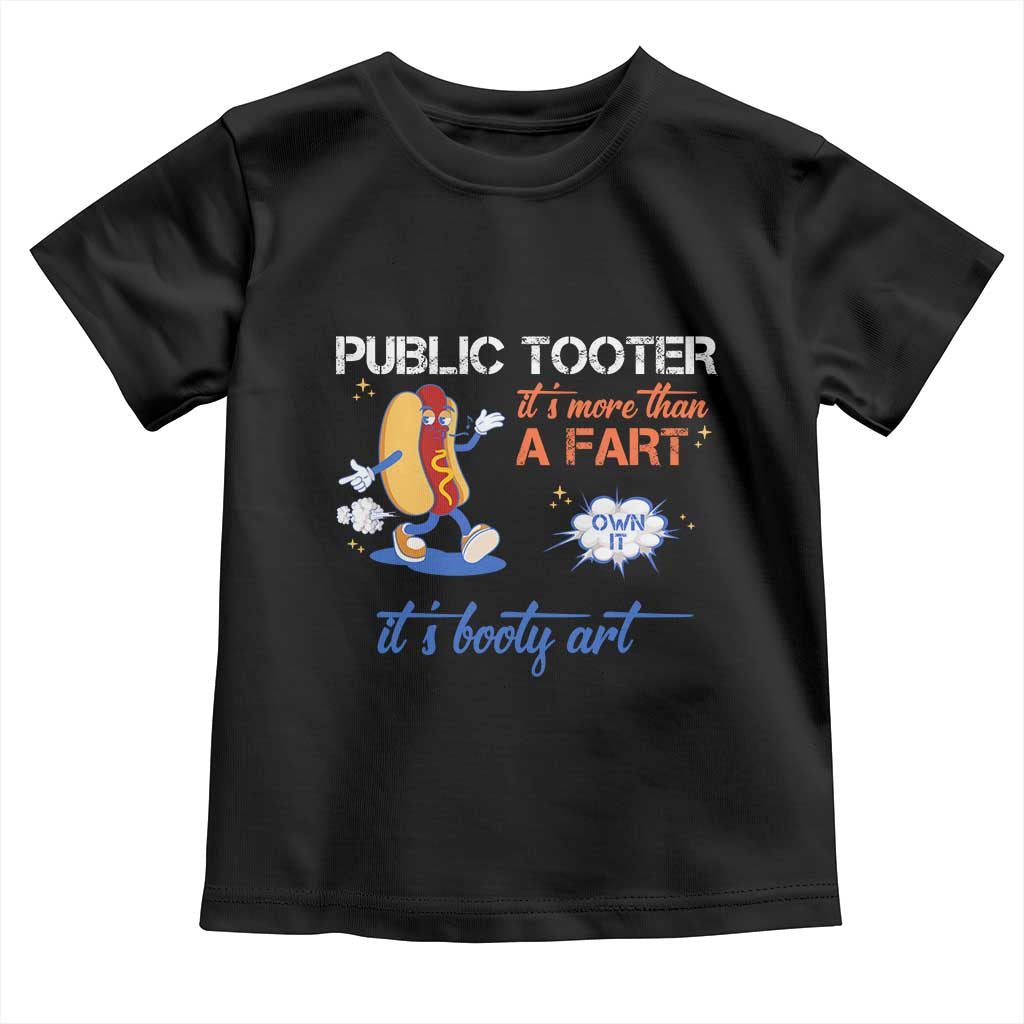 Public Tooter Toddler T Shirt Its More Than A Fart Funny Inappropriate Embarrassing - Wonder Print Shop