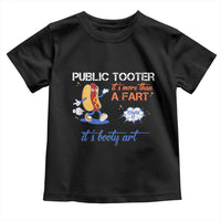 Public Tooter Toddler T Shirt Its More Than A Fart Funny Inappropriate Embarrassing - Wonder Print Shop