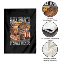 Funny Offensive Dachshund Garden Flag Easily Distracted By Small Wieners Bootleg Meme