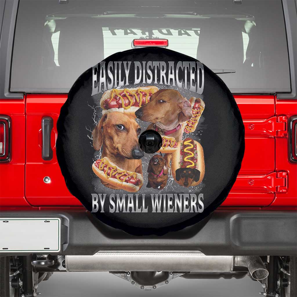 Funny Offensive Dachshund Spare Tire Cover Easily Distracted By Small Wieners Bootleg Meme