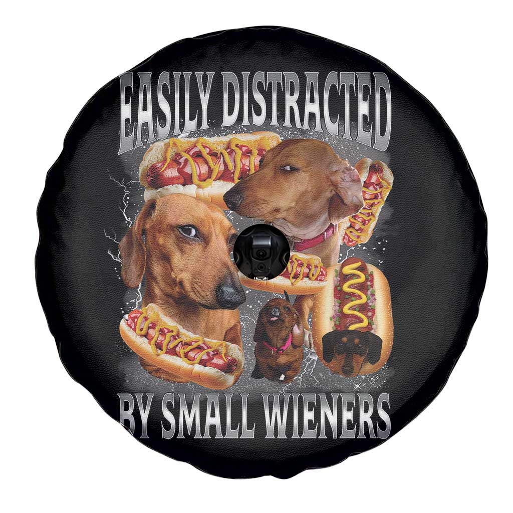 Funny Offensive Dachshund Spare Tire Cover Easily Distracted By Small Wieners Bootleg Meme