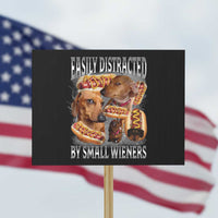 Funny Offensive Dachshund Protest Sign Easily Distracted By Small Wieners Bootleg Meme