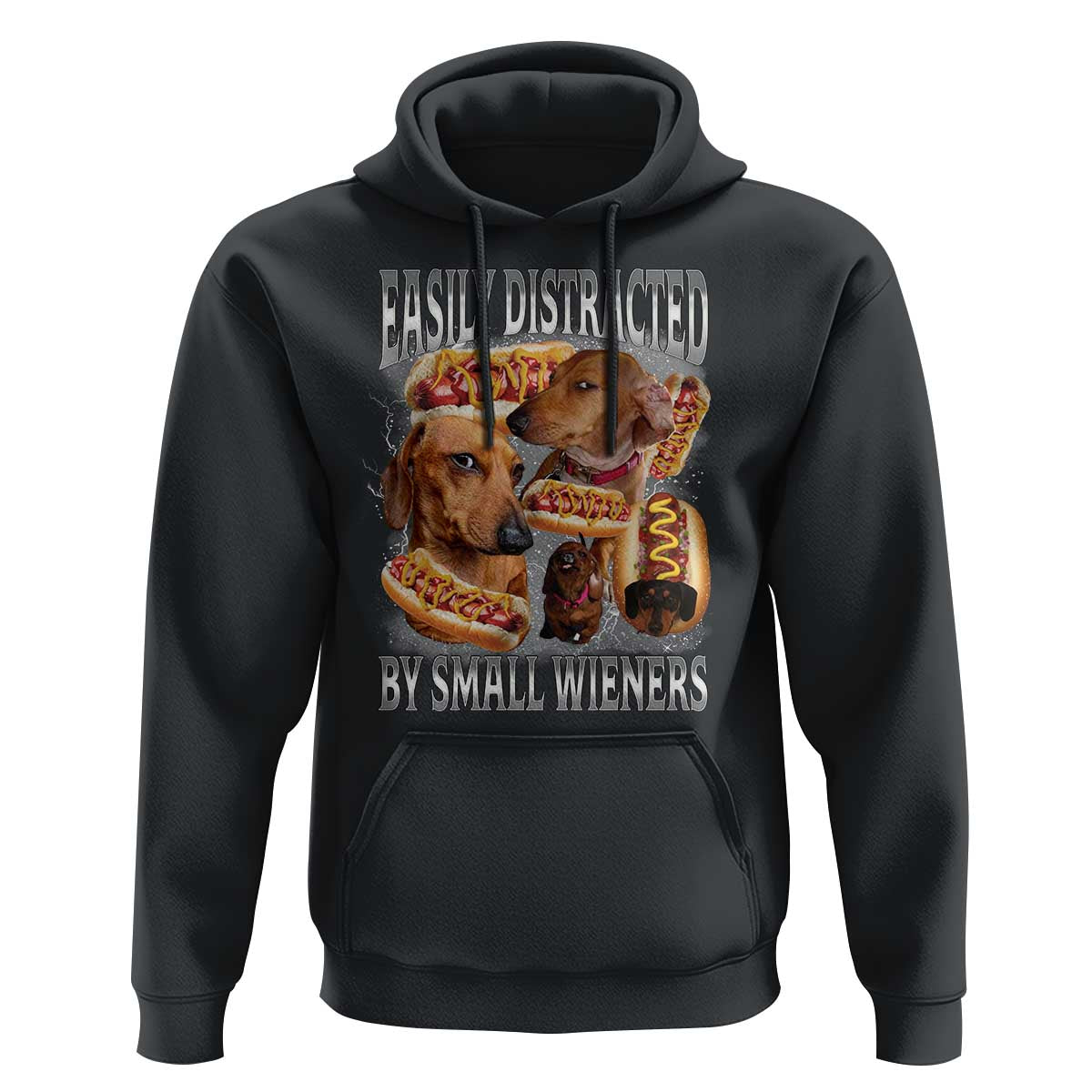 Funny Offensive Dachshund Hoodie Easily Distracted By Small Wieners Bootleg Meme