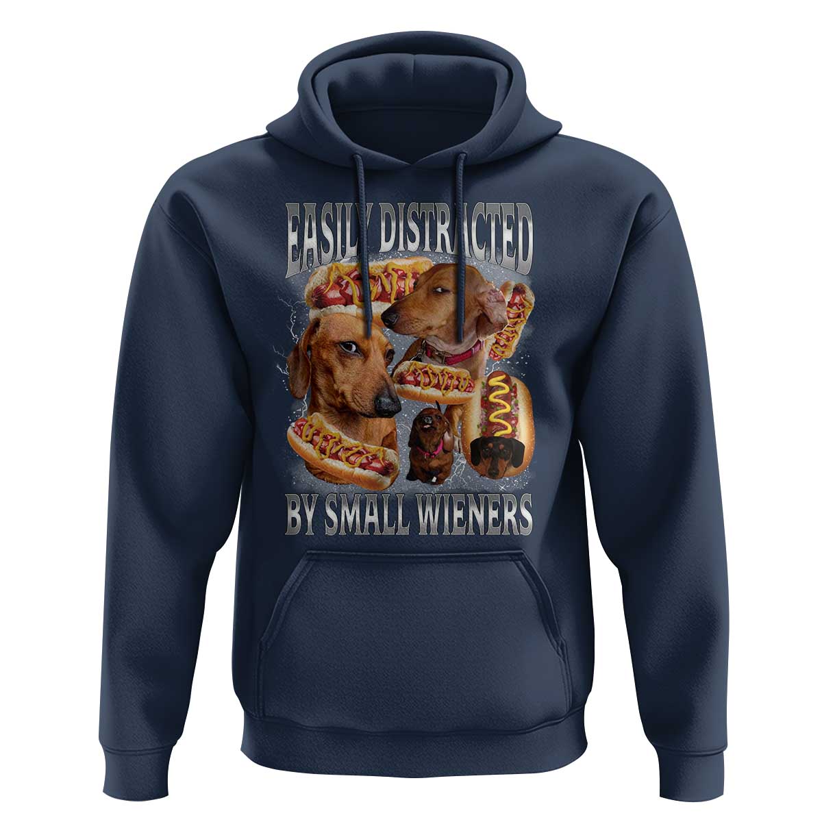 Funny Offensive Dachshund Hoodie Easily Distracted By Small Wieners Bootleg Meme