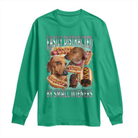 Funny Offensive Dachshund Long Sleeve Shirt Easily Distracted By Small Wieners Bootleg Meme