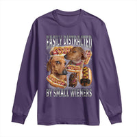 Funny Offensive Dachshund Long Sleeve Shirt Easily Distracted By Small Wieners Bootleg Meme