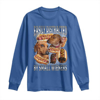 Funny Offensive Dachshund Long Sleeve Shirt Easily Distracted By Small Wieners Bootleg Meme