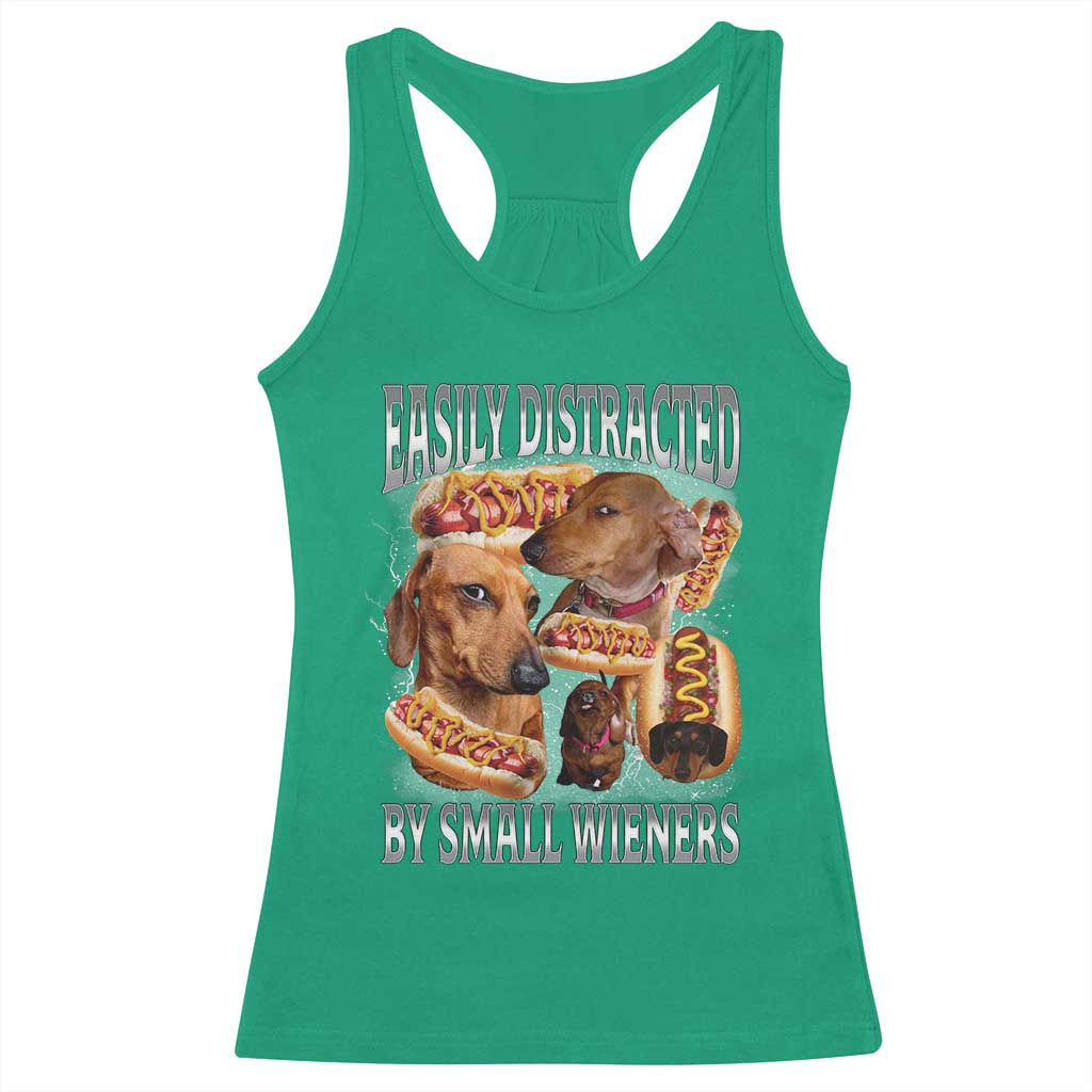 Funny Offensive Dachshund Racerback Tank Top Easily Distracted By Small Wieners Bootleg Meme