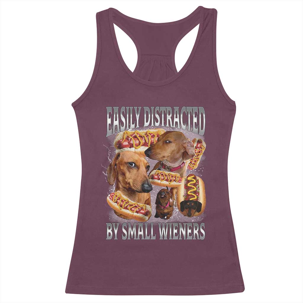 Funny Offensive Dachshund Racerback Tank Top Easily Distracted By Small Wieners Bootleg Meme
