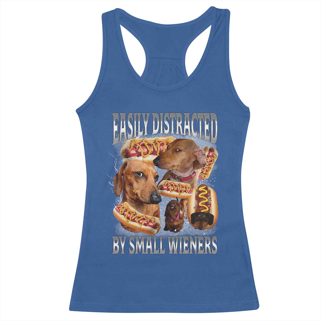 Funny Offensive Dachshund Racerback Tank Top Easily Distracted By Small Wieners Bootleg Meme