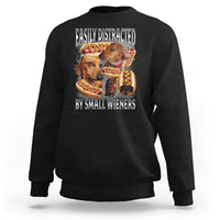 Funny Offensive Dachshund Sweatshirt Easily Distracted By Small Wieners Bootleg Meme