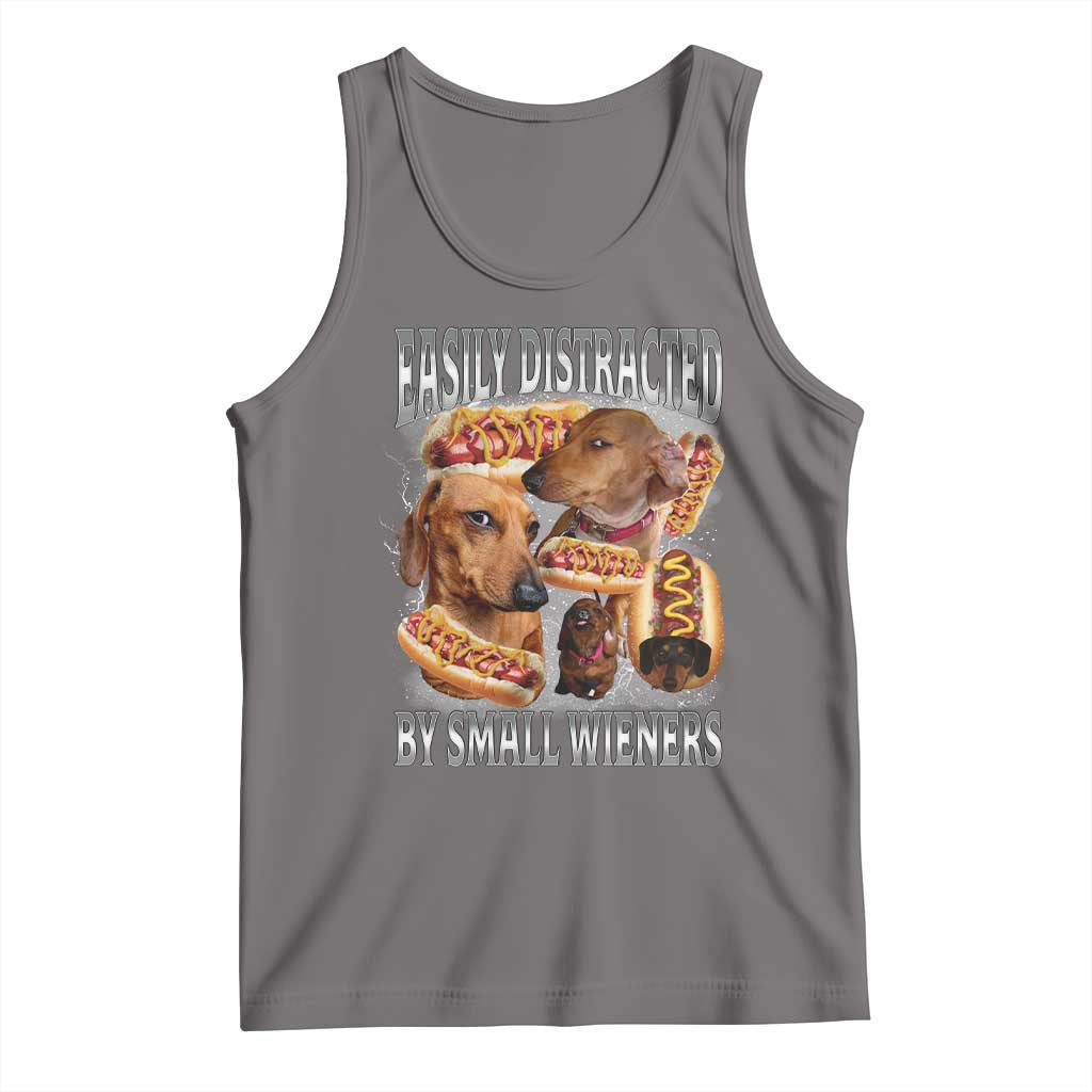 Funny Offensive Dachshund Tank Top Easily Distracted By Small Wieners Bootleg Meme