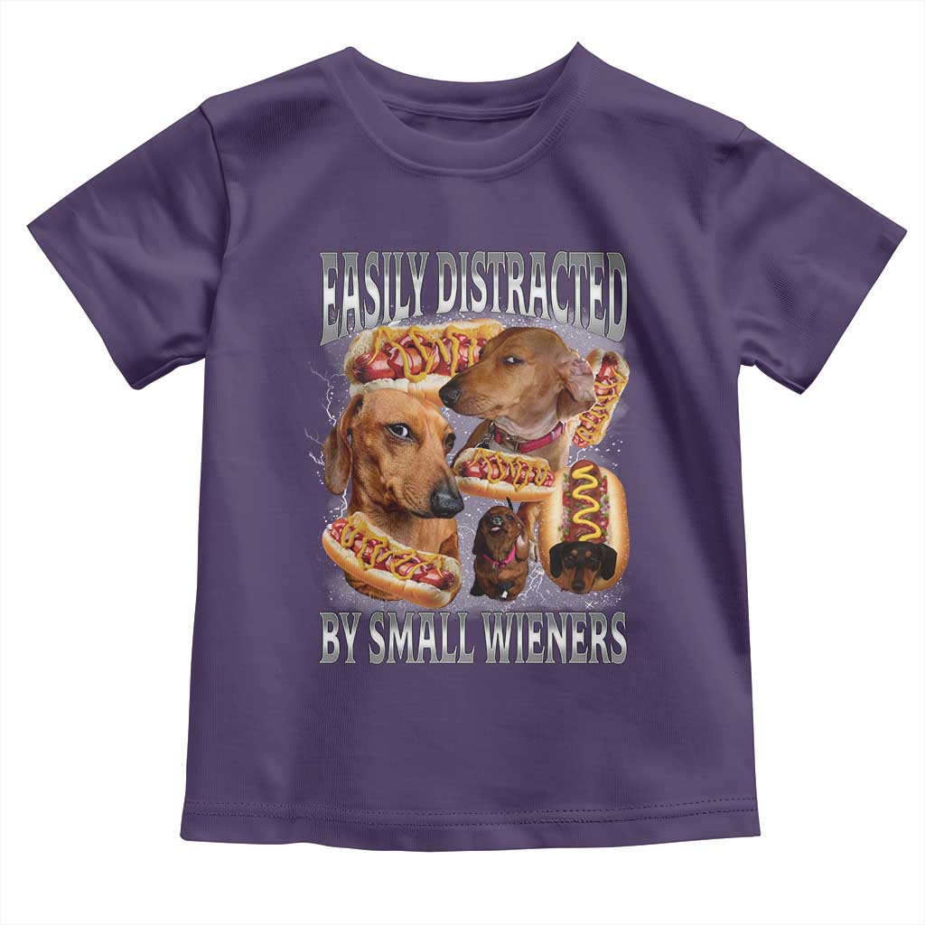 Funny Offensive Dachshund Toddler T Shirt Easily Distracted By Small Wieners Bootleg Meme
