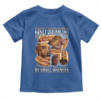 Funny Offensive Dachshund Toddler T Shirt Easily Distracted By Small Wieners Bootleg Meme