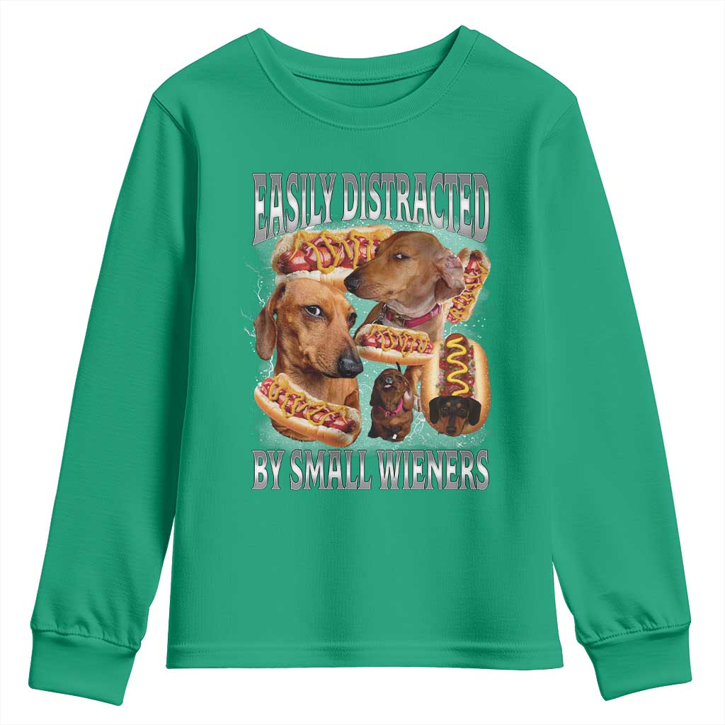 Funny Offensive Dachshund Youth Sweatshirt Easily Distracted By Small Wieners Bootleg Meme