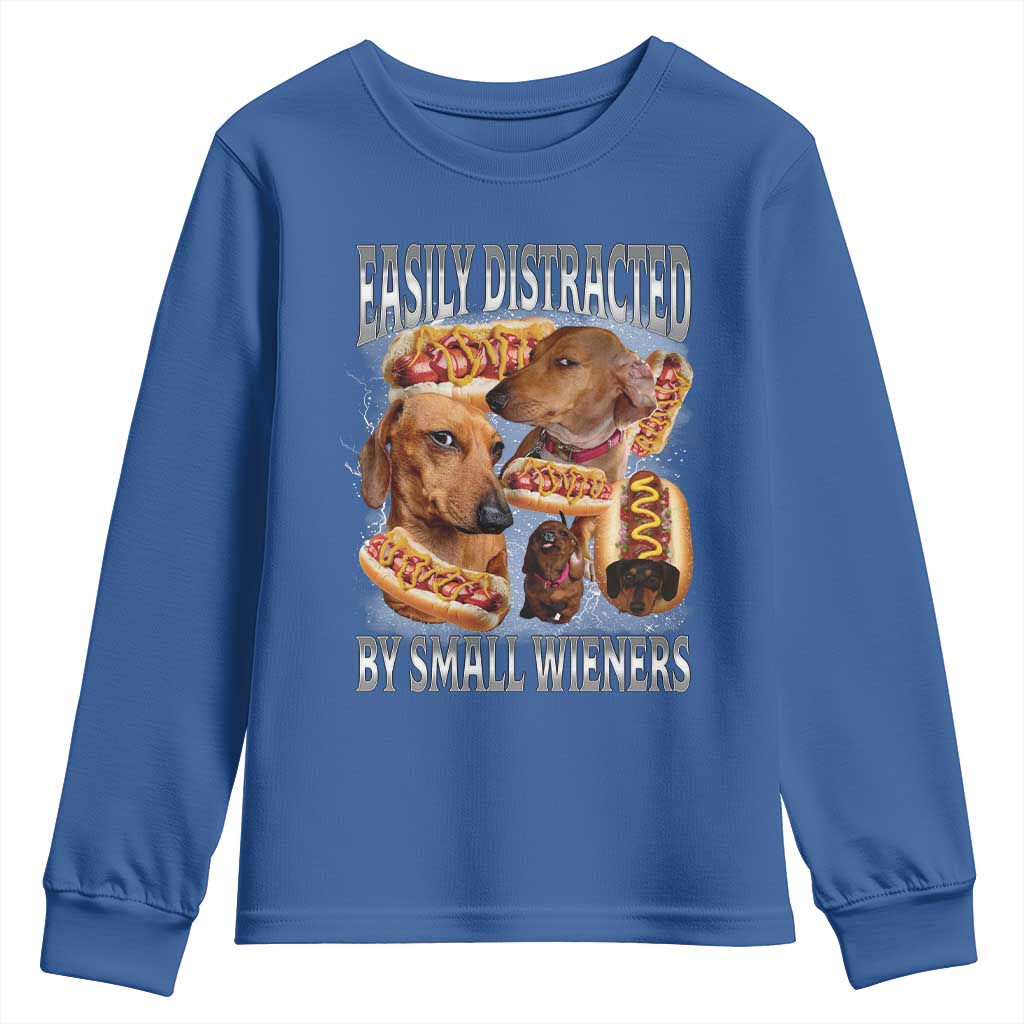 Funny Offensive Dachshund Youth Sweatshirt Easily Distracted By Small Wieners Bootleg Meme