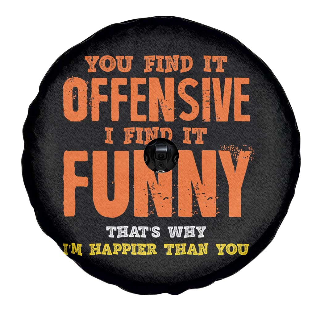Funny Sarcastic Saying Spare Tire Cover Offensive Happy Feeling Quote - Wonder Print Shop