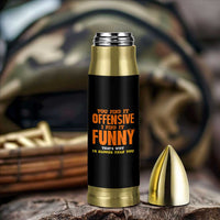 Funny Sarcastic Saying Bullet Tumbler Offensive Happy Feeling Quote - Wonder Print Shop