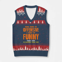 Funny Sarcastic Saying V-Neck Knit Sweater Vest Offensive Happy Feeling Quote - Wonder Print Shop