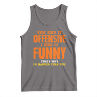 Funny Sarcastic Saying Tank Top Offensive Happy Feeling Quote - Wonder Print Shop