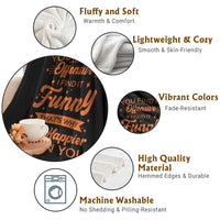 Funny Sarcastic Saying Throw Blanket Adult Humor Offensive Happy Feeling Quote - Wonder Print Shop