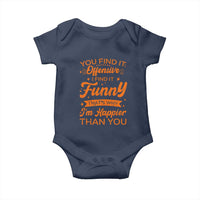 Funny Sarcastic Saying Baby Onesie Adult Humor Offensive Happy Feeling Quote - Wonder Print Shop