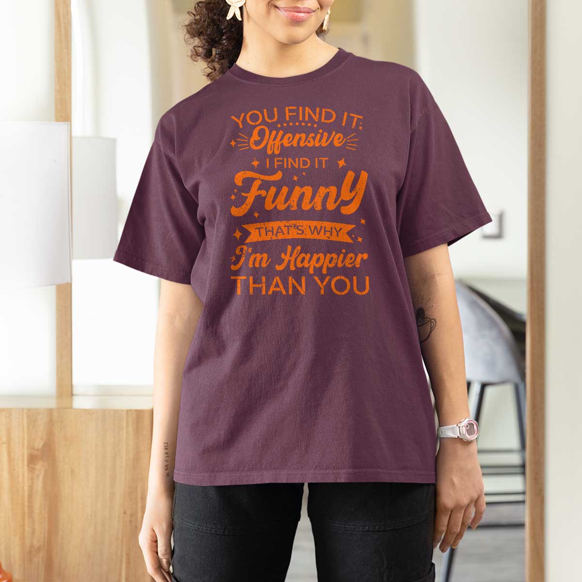 Funny Sarcastic Saying T Shirt For Women Adult Humor Offensive Happy Feeling Quote - Wonder Print Shop