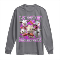 Funny Throat Goat Long Sleeve Shirt Swallows Juicy Wieners Inappropriate Adult - Wonder Print Shop