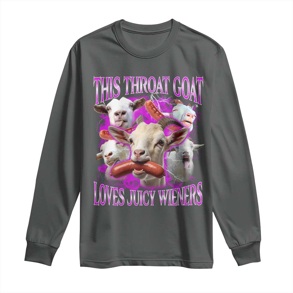Funny Throat Goat Long Sleeve Shirt Swallows Juicy Wieners Inappropriate Adult - Wonder Print Shop