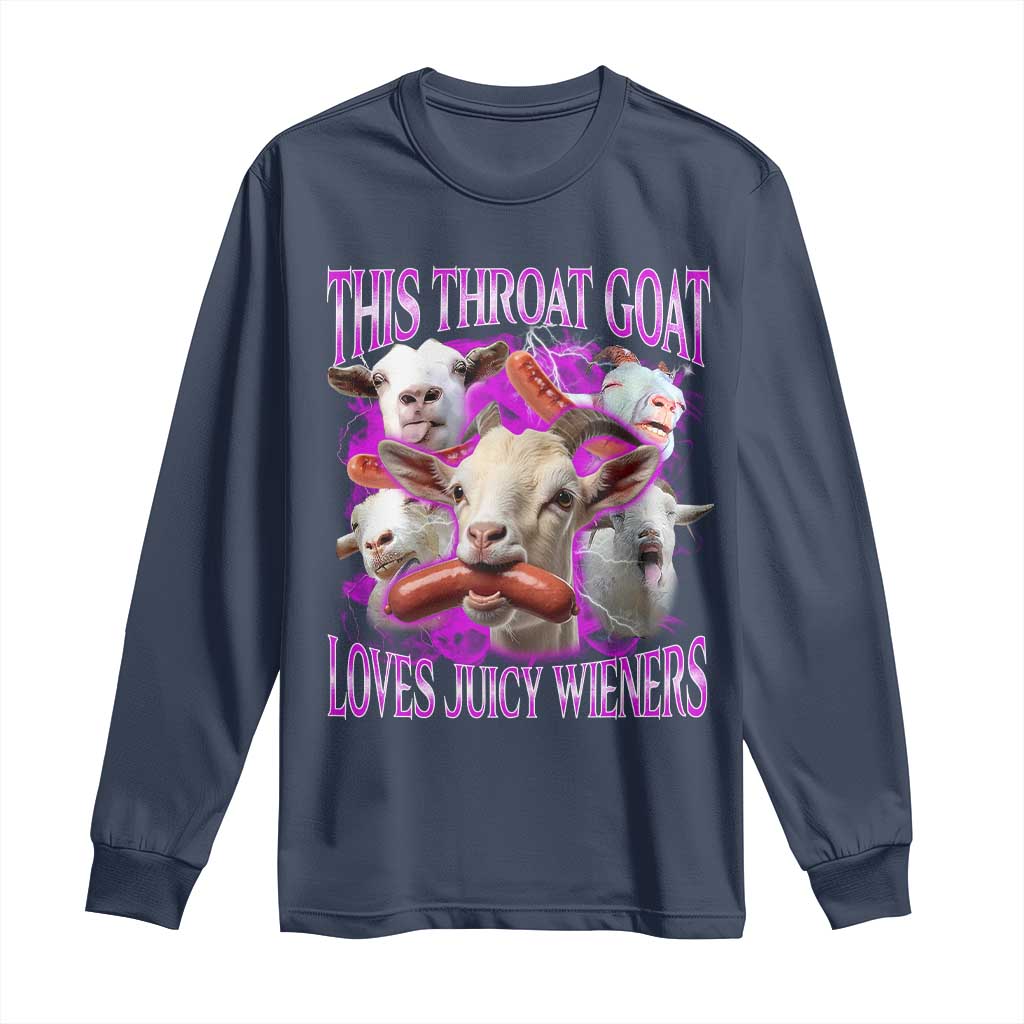 Funny Throat Goat Long Sleeve Shirt Swallows Juicy Wieners Inappropriate Adult - Wonder Print Shop