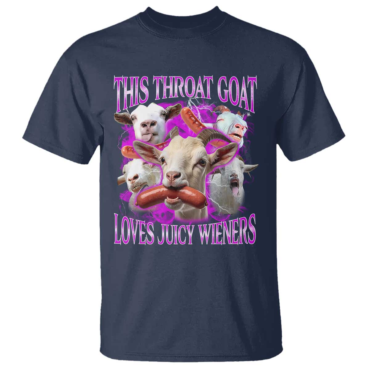 Funny Throat Goat T Shirt Swallows Juicy Wieners Inappropriate Adult - Wonder Print Shop
