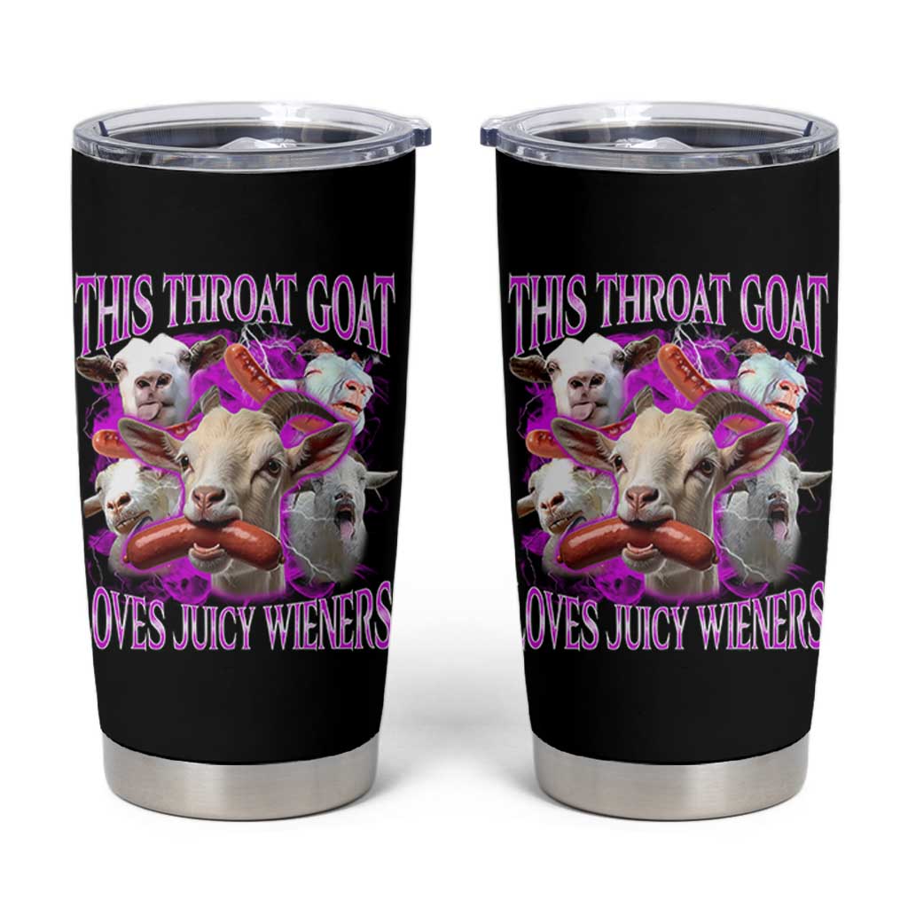 Funny Throat Goat Tumbler Cup Swallows Juicy Wieners Inappropriate Adult - Wonder Print Shop