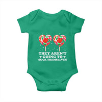 They Arent Going To Suck Themselves Baby Onesie Funny Embarrassing Inappropriate Meme - Wonder Print Shop