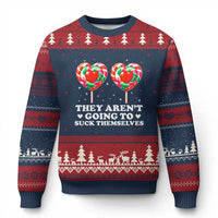 They Arent Going To Suck Themselves Ugly Christmas Sweater Funny Embarrassing Inappropriate Meme - Wonder Print Shop