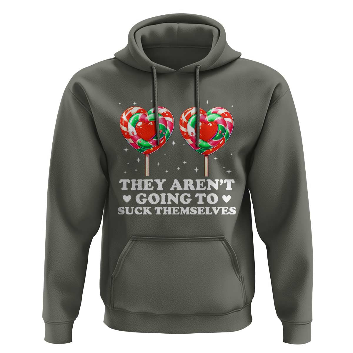 They Arent Going To Suck Themselves Hoodie Funny Embarrassing Inappropriate Meme - Wonder Print Shop