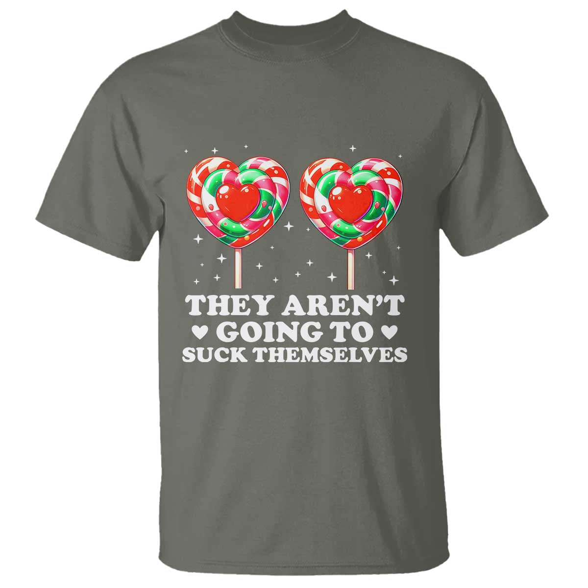 They Arent Going To Suck Themselves T Shirt Funny Embarrassing Inappropriate Meme - Wonder Print Shop