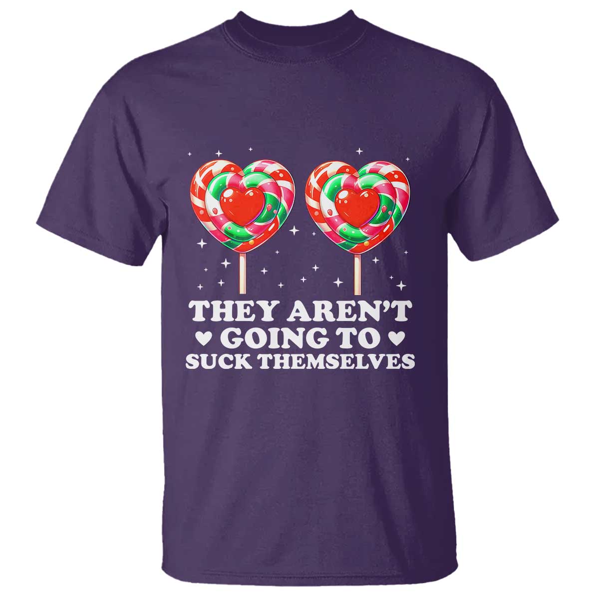 They Arent Going To Suck Themselves T Shirt Funny Embarrassing Inappropriate Meme - Wonder Print Shop