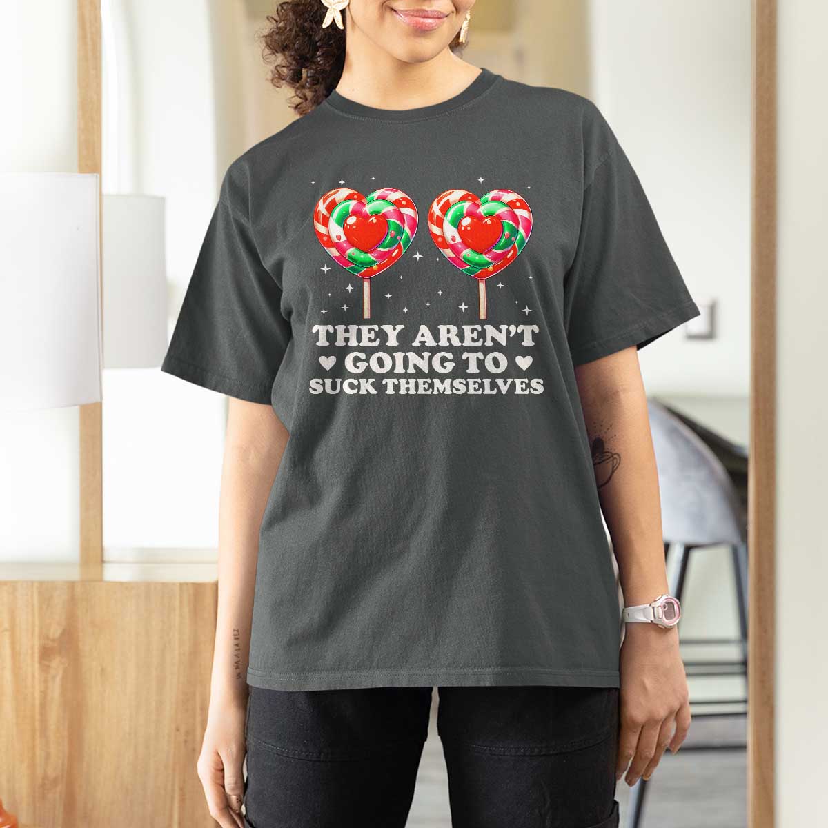 They Arent Going To Suck Themselves T Shirt For Women Funny Embarrassing Inappropriate Meme - Wonder Print Shop