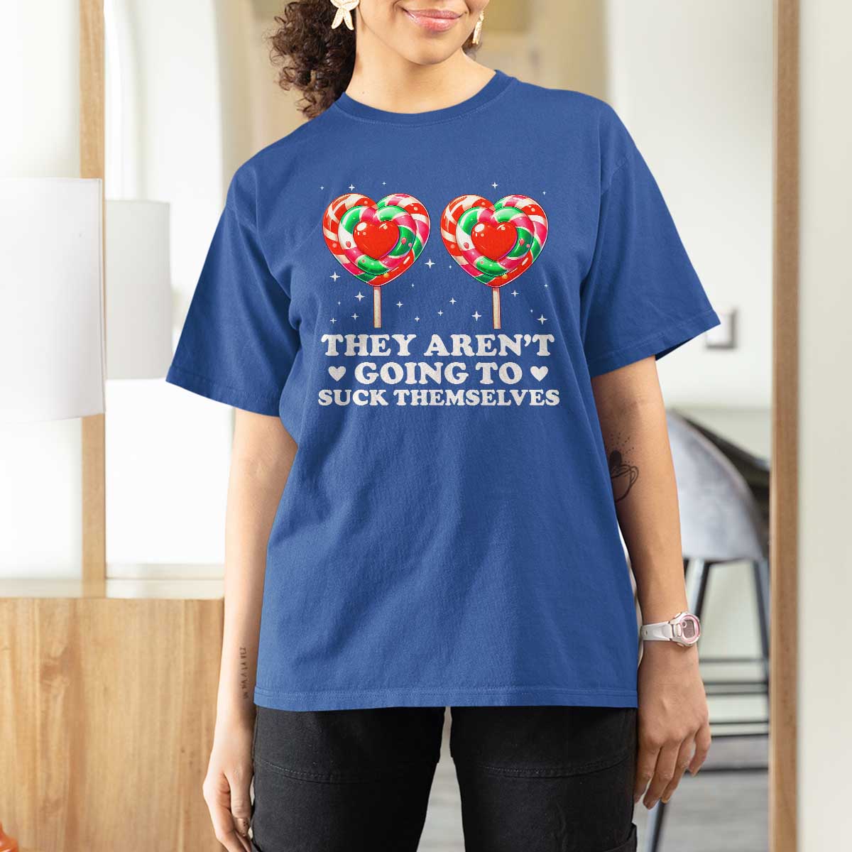 They Arent Going To Suck Themselves T Shirt For Women Funny Embarrassing Inappropriate Meme - Wonder Print Shop