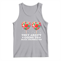 They Arent Going To Suck Themselves Tank Top Funny Embarrassing Inappropriate Meme - Wonder Print Shop
