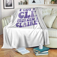 I Got My Clit Pierced At Claries Throw Blanket Funny Sarcasm Joke Adult Humor Sassy - Wonder Print Shop